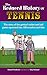 Reduced History of Tennis: ...
