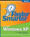 Faster Smarter Microsoft Windows XP Faster Smarter Microsoft Windows XP