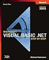 Microsoft® Visual Basic® .NET Step by Step--Version 2003 Microsoft® Visual Basic® .NET Step by Step--Version 2003