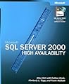 Microsoft® SQL Server(TM) 2000 High Availability Microsoft® SQL Server(TM) 2000 High Availability
