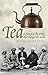 Tea: A History of the Drink...