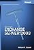 Microsoft Exchange Server 2003 Administrator's Pocket Consultant by William R. Stanek
