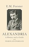 Alexandria: A History and a Guide; and Pharos and Pharillon Alexandria: A History and a Guide; and Pharos and Pharillon