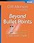 Beyond Bullet Points: Using Microsoft PowerPoint to Create Presentations that Inform, Motivate, and Inspire