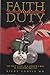 Faith and Duty: The True Story of a Soldier's War in Northern Ireland