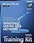 MCSA/MCSE Self-Paced Training Kit (Exam 70-299): Implementing and Administering Security in a Microsoft Windows Server 2003 Network