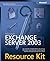 Microsoft® Exchange Server 2003 Resource Kit