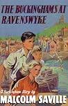 The Buckinghams at Ravenswyke by Malcolm Saville