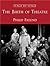 The Birth of Theatre by Philip Freund