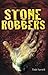 Stone Robbers