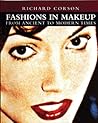 Fashions in Makeup: From Ancient to Modern Times Fashions in Makeup: From Ancient to Modern Times
