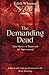The Demanding Dead: More St...