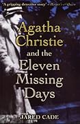 Agatha Christie and the Eleven Missing Days