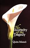 The Enormity of the Tragedy