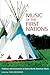 Music of the First Nations:...
