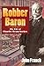 Robber Baron: The Life of Charles Tyson Yerkes