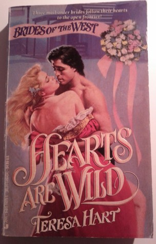 Hearts Are Wild (Brides of the West, #1)