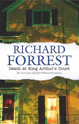 Death at King Arthur's Court (Lyon and Bea Wentworth, #10)