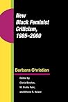 New Black Feminist Criticism, 1985-2000
