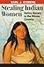 Stealing Indian Women: Native Slavery in the Illinois Country