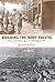 Building the Body Politic: Power and Urban Space in Washington, D.C.
