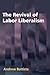 The Revival of Labor Liberalism