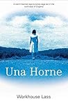 Workhouse Lass by Una Horne
