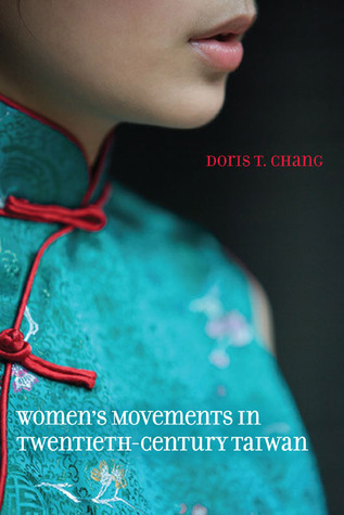 Women's Movements in Twentieth-Century Taiwan (Hardcover)