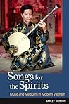 Songs for the Spirits by Barley Norton