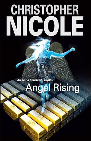 Angel Rising (Anna Fehrbach, the Angel #6 - Christopher Nicole