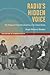 Radio's Hidden Voice: The Origins of Public Broadcasting in the United States (The History of Media and Communication)