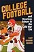 College Football and American Culture in the Cold War Era (Sport and Society)