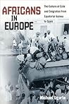 Africans in Europe: The Culture of Exile and Emigration from Equatorial Guinea to Spain