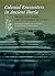 Colonial Encounters in Ancient Iberia by Michael Dietler
