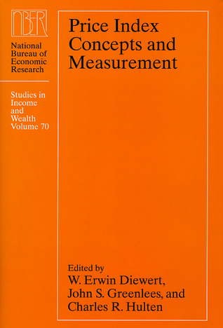 Price Index Concepts and Measurement (Volume 70) (National Bureau of Economic Research Studies in Income and Wealth)