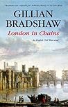 London in Chains by Gillian Bradshaw