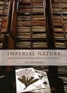 Imperial Nature: Joseph Hooker and the Practices of Victorian Science