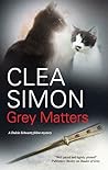 Grey Matters by Clea Simon