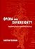 Opera and Sovereignty: Transforming Myths in Eighteenth-Century Italy