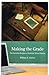 Making the Grade by William A. Fischel