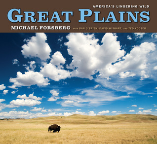 Great Plains: America's Lingering Wild (Hardcover)