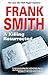 Killing, Resurrected by Frank   Smith