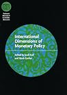 International Dimensions of Monetary Policy (National Bureau of Economic Research Conference Report)