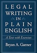 Legal Writing in Plain English: A Text With Exercises