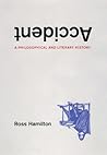 Accident: A Philosophical and Literary History