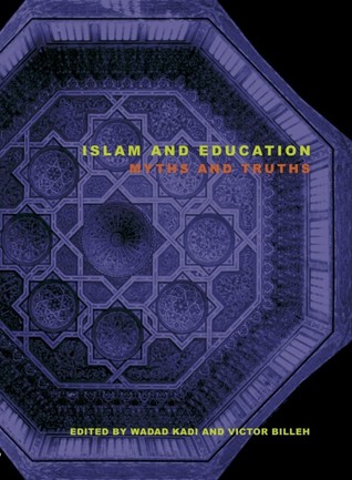 Islam and Education: Myths and Truths (Paperback)