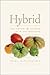 Hybrid: The History and Sci...