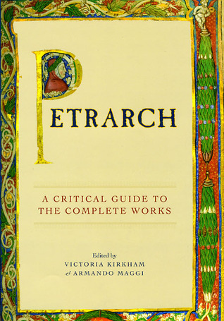Petrarch: A Critical Guide to the Complete Works (Hardcover)