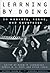 Learning by Doing in Markets, Firms, and Countries (National Bureau of Economic Research Conference Report)