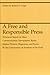 A Free and Responsible Press: A General Report on Mass Communication: Newspapers, Radio, Motion Pictures, Magazines, and Books (Midway Reprint Series)